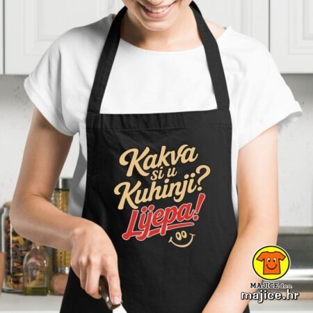 KAKVA SI U KUHINJI LIJEPA pregača s natpisom 0031 crna