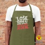 LOŠE KUHAM ALI ODLIČNO JEDEM pregača s natpisom 0030 crna