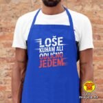 LOŠE KUHAM ALI ODLIČNO JEDEM pregača s natpisom 0030 crna