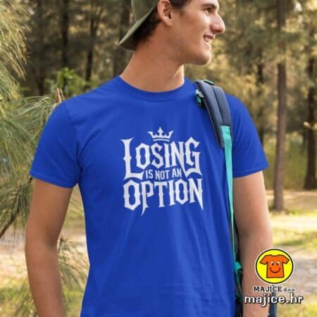 LOSING IS NOT AN OPTION majica s natpisom 00763 plava