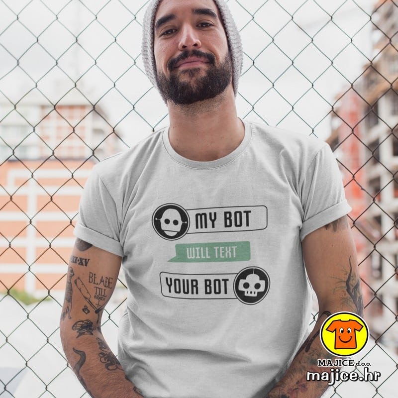 MY BOT WILL TEXT YOUR BOT majica s natpisom 00747 bijela MY BOT WILL TEXT YOUR BOT majica s natpisom 00747 bijela