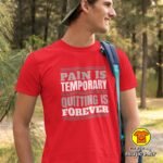 PAIN IS TEMPORARY QUITTHING IS FOREVER majica s natpisom 00753 crna