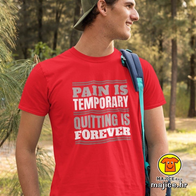 PAIN IS TEMPORARY QUITTHING IS FOREVER majica s natpisom 00753 crvena PAIN IS TEMPORARY QUITTHING IS FOREVER | majica s natpisom crvena