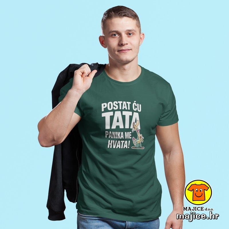 POSTAT ĆU TATA PANIKA ME HVATA v2 majica s natpisom 00790 zelena POSTAT ĆU TATA PANIKA ME HVATA v2 | majica s natpisom zelena