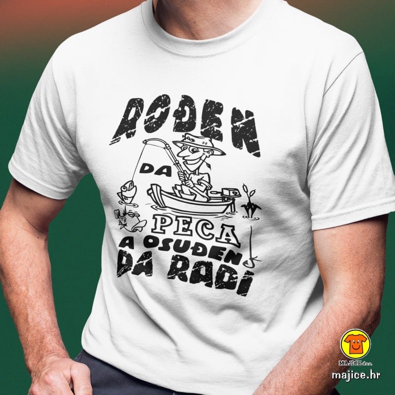 RODEN-DA-PECA-A-OSUDEN-DA-RADI-majica-s-natpisom-0122-bijela.jpg