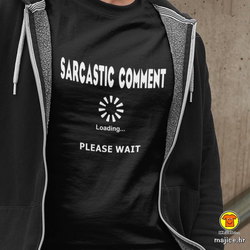 SARCASTIC-COMMENT-LOADING-PLEASE-WAIT-majica-sa-natpisom-0240-crna.jpg