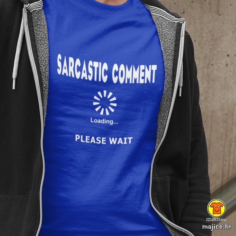SARCASTIC-COMMENT-LOADING-PLEASE-WAIT-majica-sa-natpisom-0240-plava.jpg
