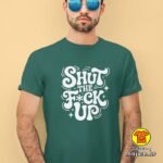 SHUT THE FUCK UP majica s natpisom 00782 crna