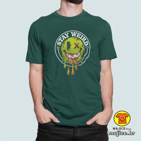 STAY WEIRD majica s natpisom 00805 zelena