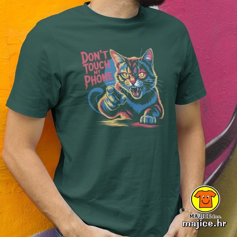 DON`T TOUCH MY PHONE v2 majica s natpisom 00813 zelena