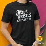 JEZUŠ KRISTUŠ KAK SAM ŽEJEN v3 majica s natpisom 00811 zelena