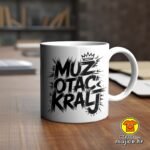 MUŽ OTAC KRALJ šalica s natpisom 0754