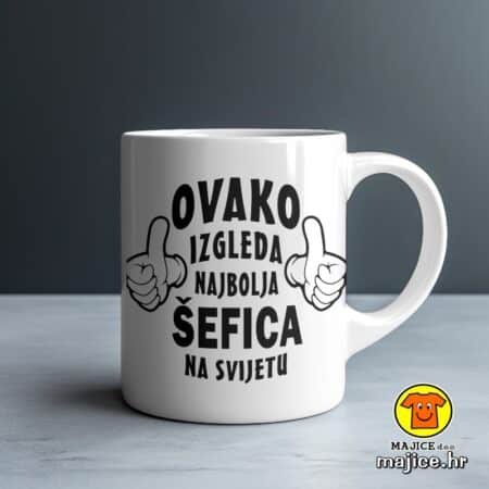 OVAKO IZGLEDA NAJBOLJA ŠEFICA NA SVIJETU šalica s natpisom 0811