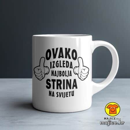 OVAKO IZGLEDA NAJBOLJA STRINA NA SVIJETU šalica s natpisom 0807