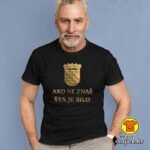 AKO NE ZNAŠ ŠTA JE BILO v1 majica s natpisom 00828 crna