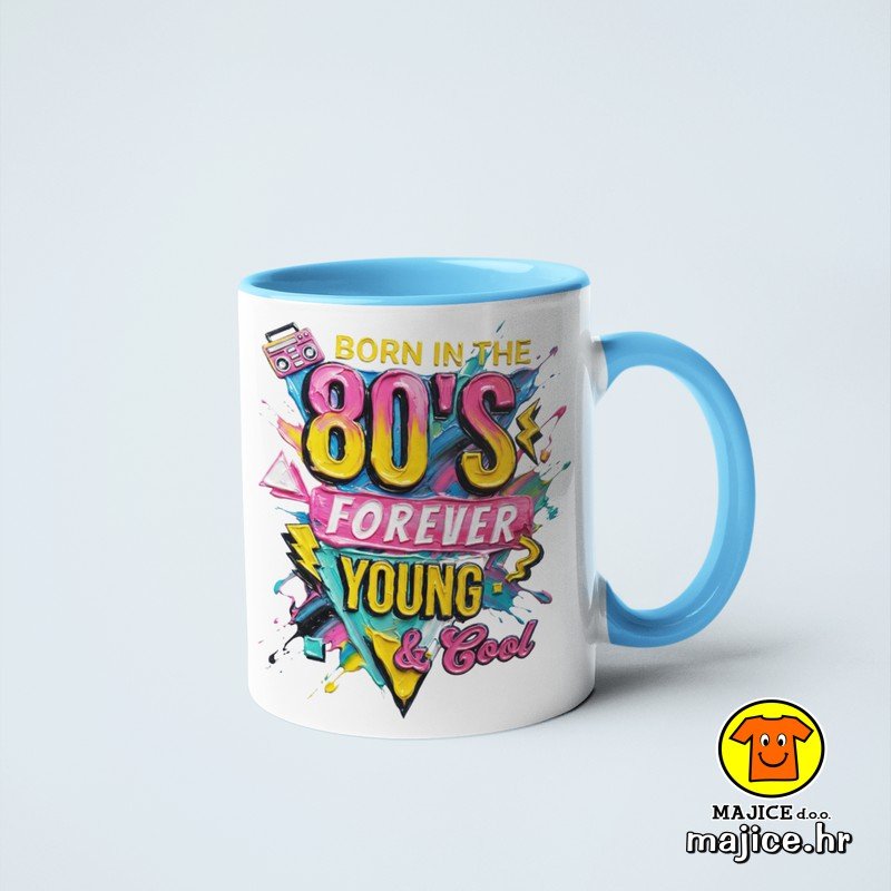 BORN IN THE 80`S FOREVER YOUNG AND COOL šalica s natpisom 0879 BORN IN THE 80`S FOREVER YOUNG AND COOL šalica s natpisom 0879