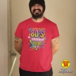 BORN IN THE 80s FOREVER YOUNG AND COOL v1 majica s natpisom 00835 bijela