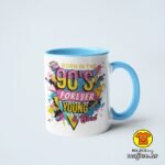 BORN IN THE 90`S FOREVER YOUNG AND COOL šalica s natpisom 0878