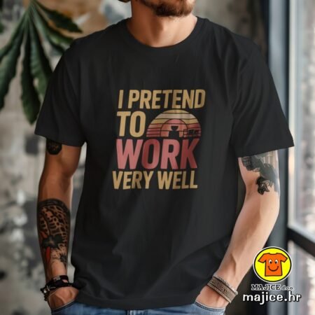 I PRETEND TO WORK VERY WELL majica s natpisom 00850 crna