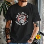 I`M ALLERGIC TO STUPID PEOPLE majica s natpisom 00851 crna
