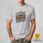 NAJBOLJI BRAT NA SVIJETU v1 majica s natpisom 00861 bijela