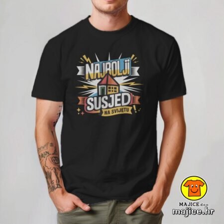 NAJBOLJI SUSJED NA SVIJETU v1 majica s natpisom 00862 crna