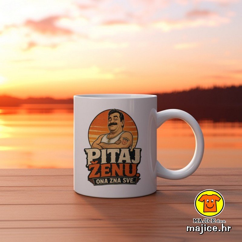 PITAJ ŽENU ONA ZNA SVE v1 šalica s natpisom 0843 PITAJ ŽENU ONA ZNA SVE v1 šalica s natpisom 0843